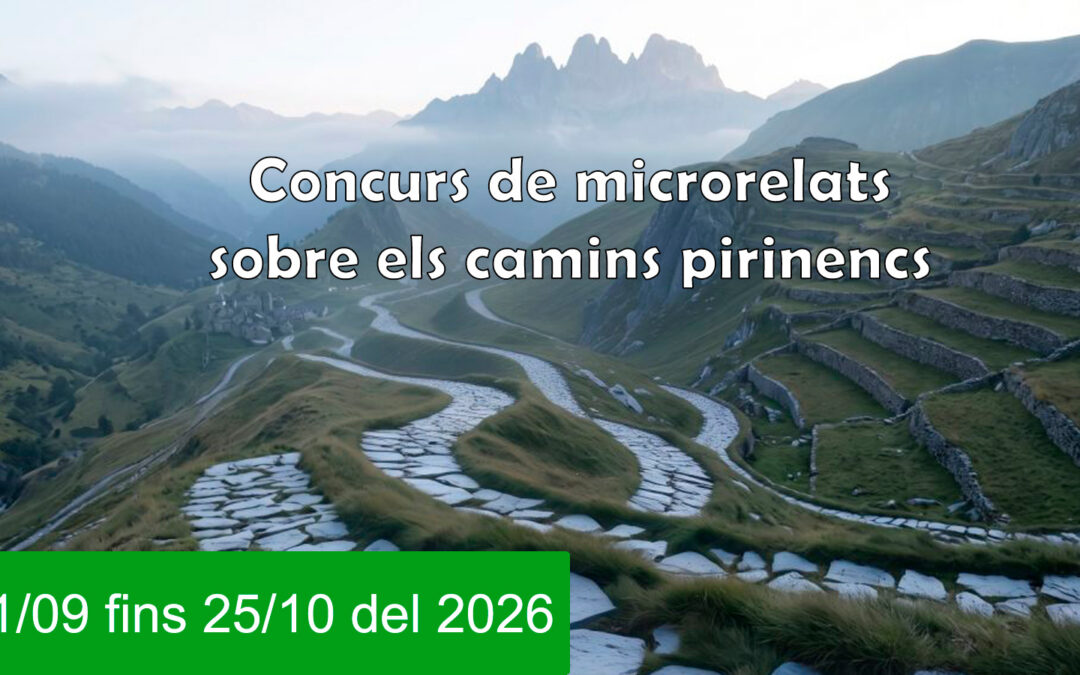 Concurs de microrelats sobre camins pirinencs